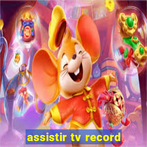 assistir tv record